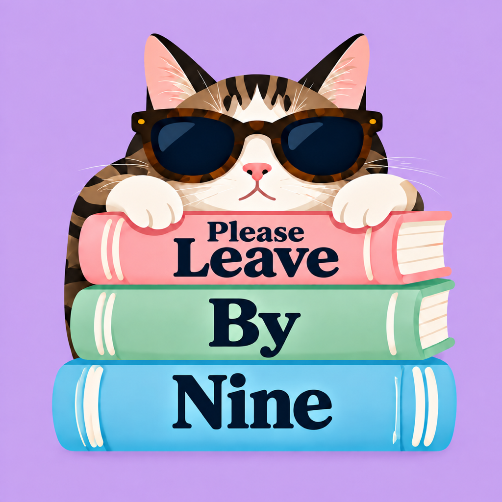 Please Leave By Nine: a sunglasses-wearing cat resting on three pastel books